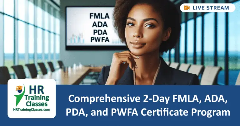 Comprehensive 2-Day FMLA, ADA, PDA, and PWFA Certificate Program