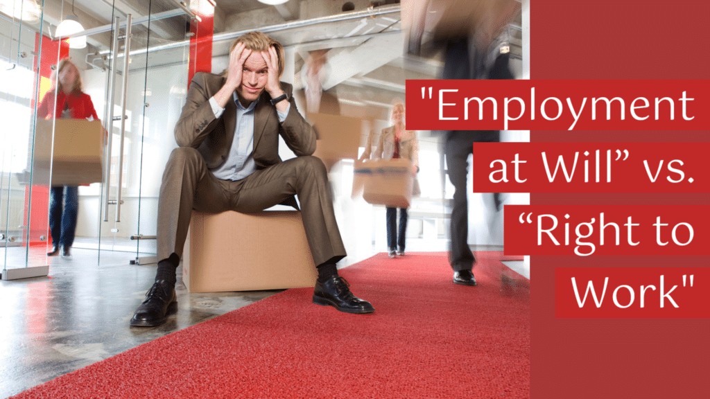 “Employment at Will” vs. “Right to Work”: No, They’re Not the Same ...