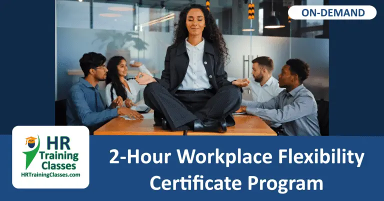 On-Demand 2-Hour Workplace Flexibility Certificate Program